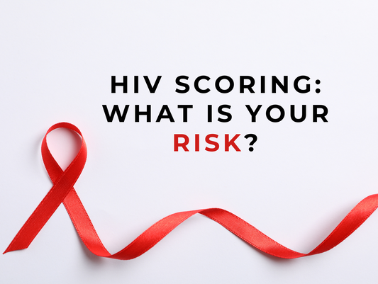 HIV Scoring: What Is Your Risk?